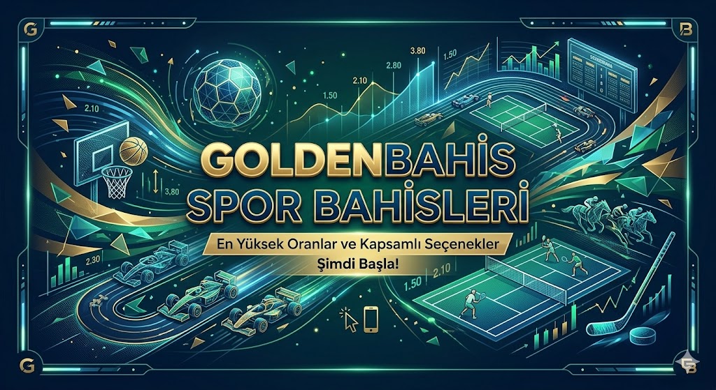 Goldenbahis Spor Bahisleri